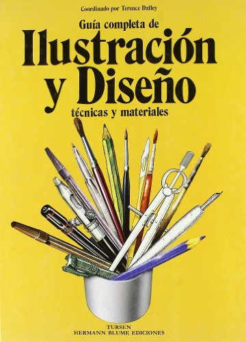 Guía completa de ilustración y diseño (Artes, técnicas y métodos)