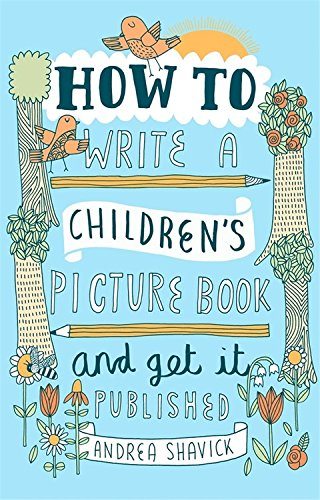 How to Write a Children’s Picture Book and Get it Published
