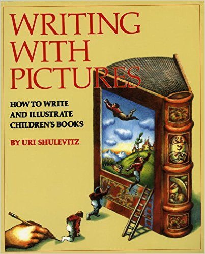 Writing with Pictures: How to Write and Illustrate Children’s Books